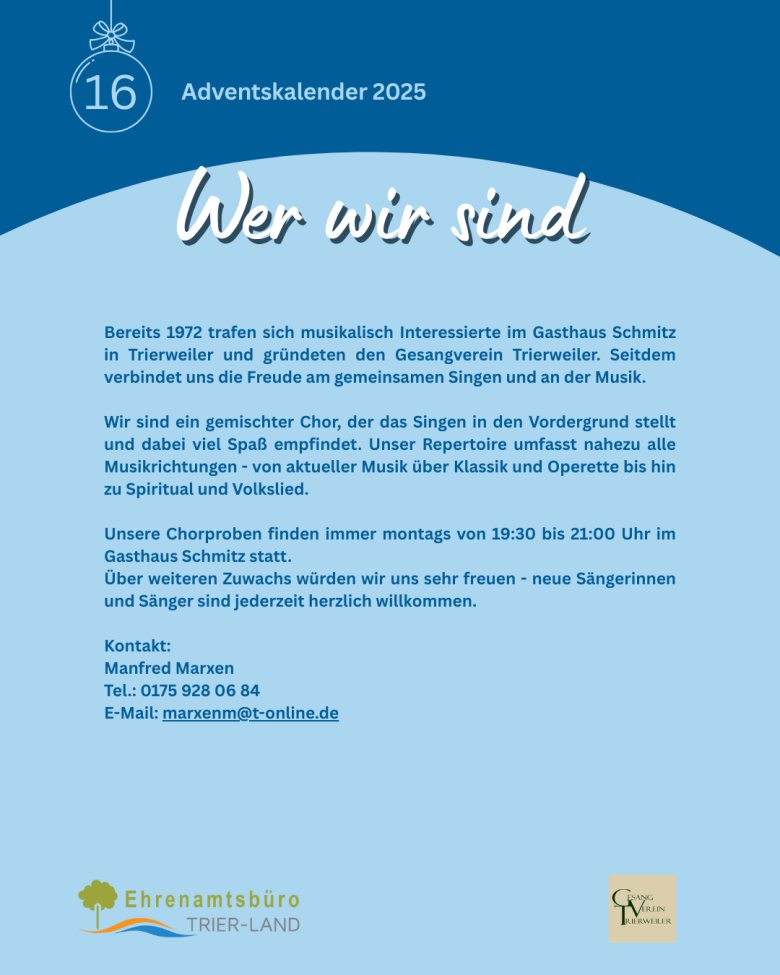Adventskalender 2025, Tag 16. Das Bild zeigt eine Beschreibung des Gesangvereins Trierweiler e.V. und seiner Geschichte. Der Text erklärt, dass der Chor 1972 gegründet wurde und sich auf das gemeinsame Singen und Musikgenuss konzentriert. Es wird der Chorleiter Manfred Marxen und die Chorprobenzeiten genannt. Eine Einladung zur Mitgliedschaft wird ausgesprochen.