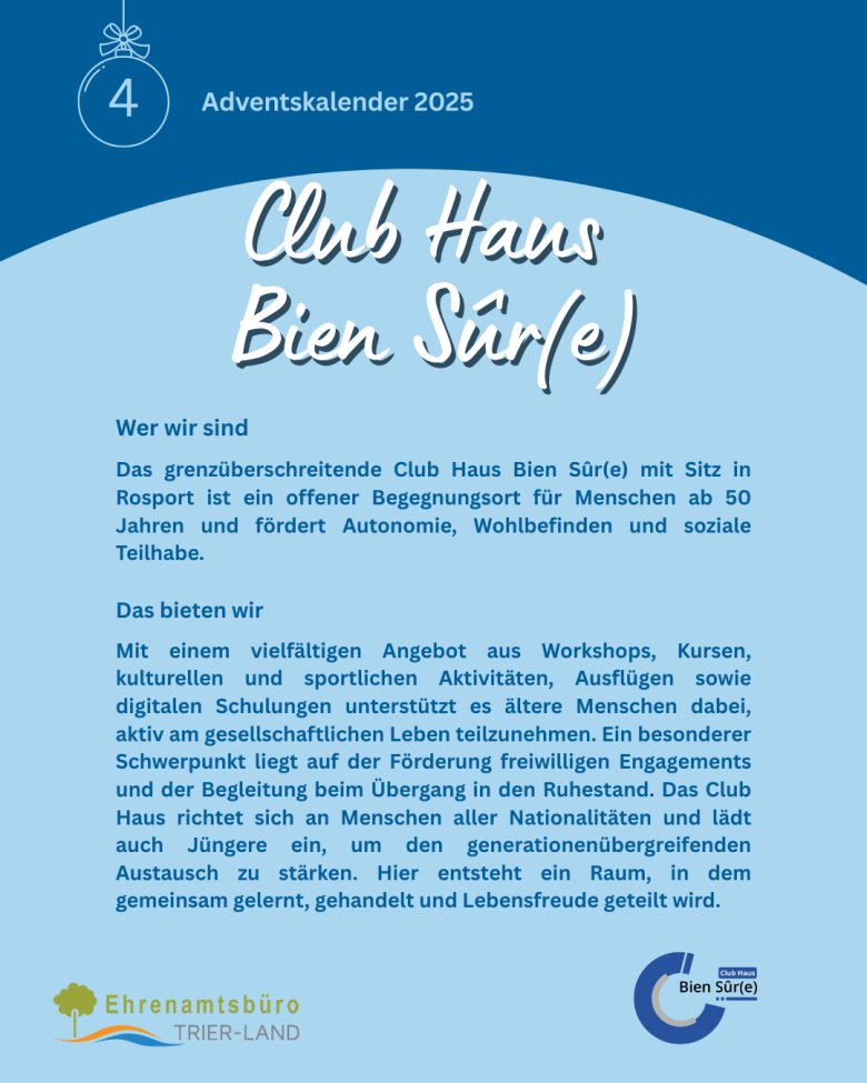 Grafik mit dem Titel ‚Club Haus Bien Sûr(e)‘. Die Folie beschreibt das Club Haus in Rosport als Begegnungsort für Menschen ab 50 Jahren und erläutert Angebote wie Workshops, Kurse, Ausflüge, digitale Schulungen und generationenübergreifenden Austausch. Unten stehen die Logos des Ehrenamtsbüros und des Club Haus Bien Sûr(e).