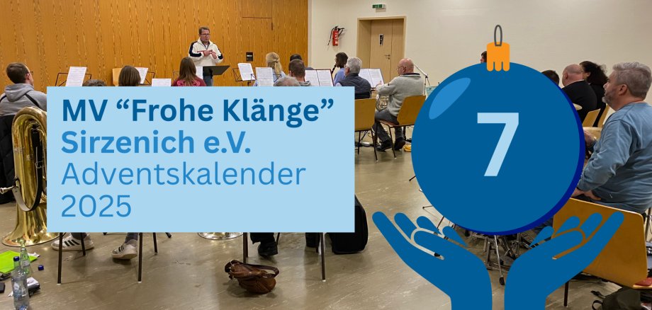 Titelbild zum siebten Türchen des Adventskalenders mit dem Text "MV "Frohe Klänge" Sirzenich e.V."