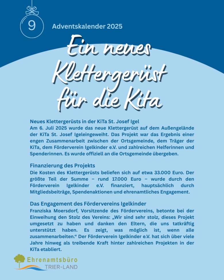 nformationsfolie über das neue Klettergerüst der Kita St. Josef Igel, eingeweiht am 6. Juli 2025. Der Text erklärt die Finanzierung des Projekts durch den Förderverein Igelkinder e.V., Spenden und ehrenamtliche Unterstützung sowie ein Zitat der Vorsitzenden über den Gemeinschaftssinn. Unten steht das Logo des Ehrenamtsbüros Trier-Land.